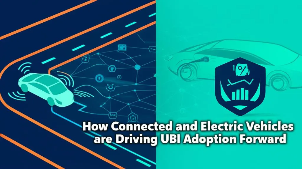 How Connected and Electric Vehicles are Driving UBI Adoption Forward